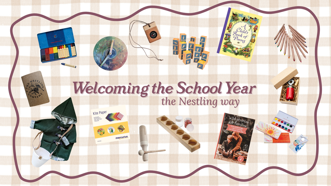 August Musings: Welcoming the School Year, The Nestling Way