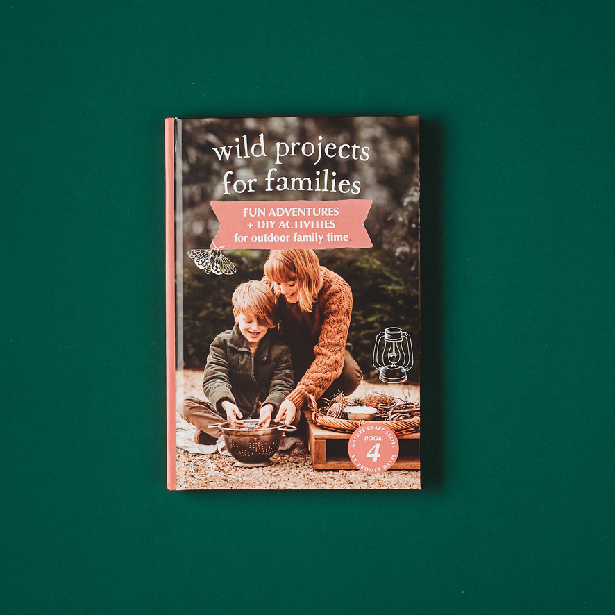 Your Wild Books - Wild Projects for Families Book