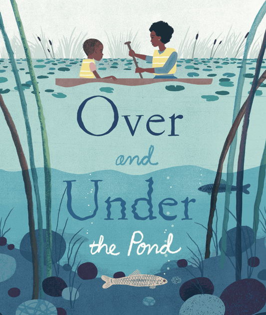 Over and Under the Pond
