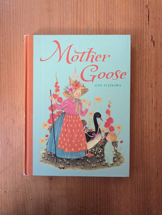 Mother Goose by Gyo Fujikawa