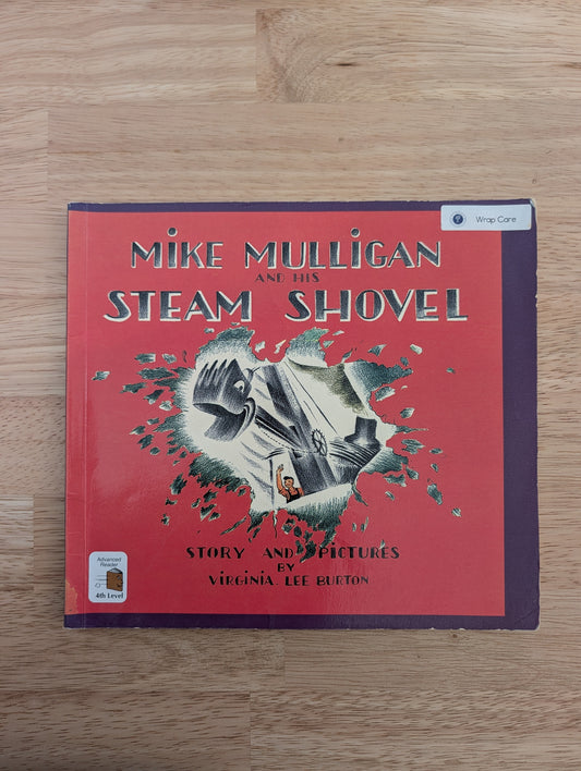 Mike Mulligan and His Steam Shovel by Virginia Lee Burton