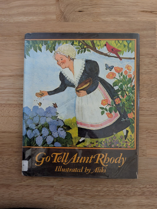Go Tell Aunt Rhody Illustrated by Aliki