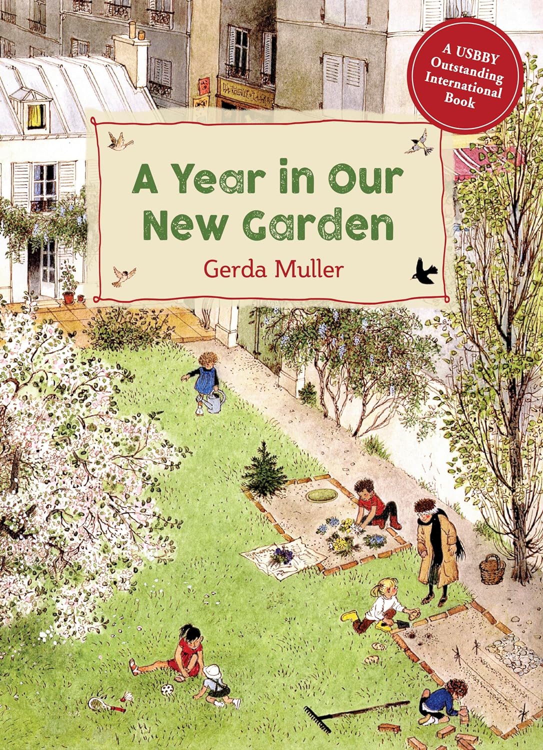 A Year in Our New Garden
