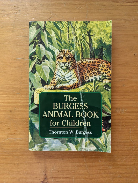 The Burgess Animal Book for Children by Thornton W. Burgess