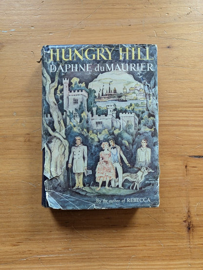 Hungry Hill by Daphne du Maurier