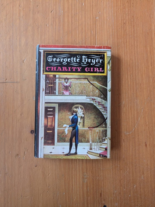 Charity Girl by Georgette Heyer