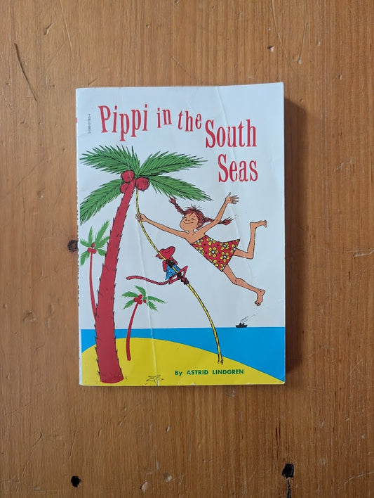 Pippi in the South Seas By Astrid Lindgren