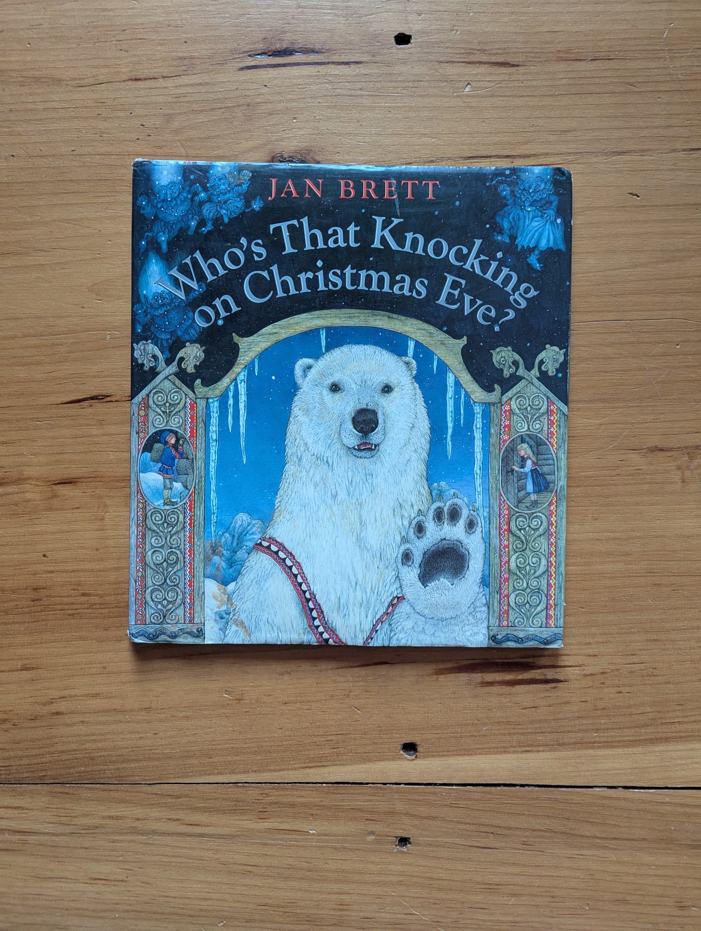 Who's That Knocking on Christmas Eve? By Jan Brett