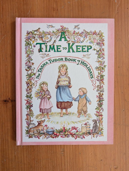 A Time to Keep by Tasha Tudor