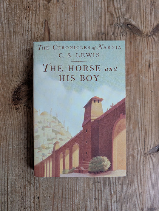 The Horse and His Boy by C. S. Lewis