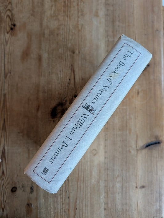 The Book of Virtues by William J. Bennett