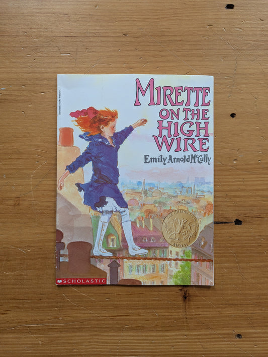 Mirette on the High Wire by Emily Arnold McCully