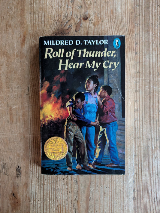 Roll of Thunder, Hear My Cry by Mildred D. Taylor
